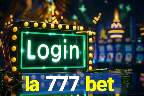 la 777 bet